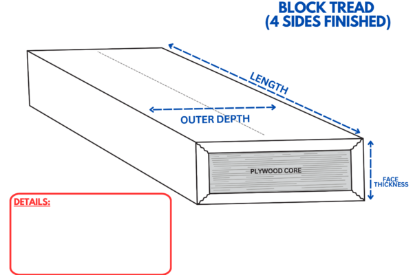 4 Sides Finished Block Tread (Custom Size)