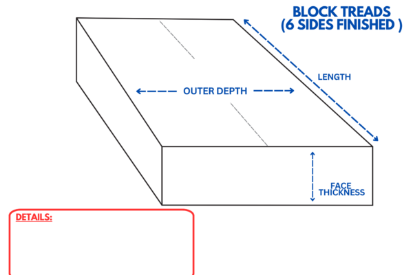 6 Sides Finished Block Tread (Custom Size)